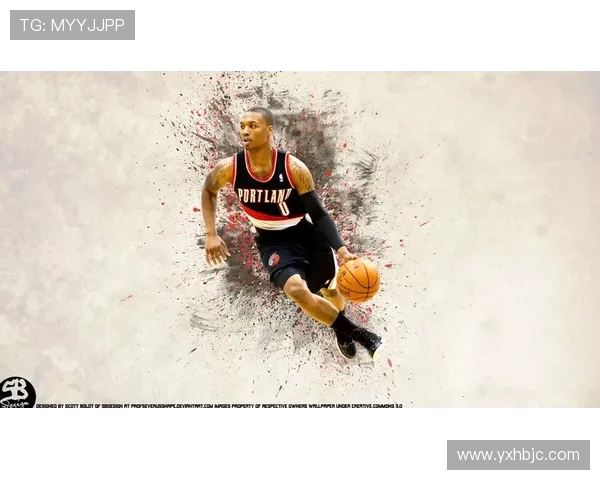 达米安利拉德:从新秀到NBA巨星的传奇之路与奋斗历程